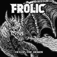 Cry of the Demon - Frolic