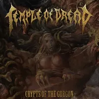 Crypts of the Gorgon - Temple of Dread
