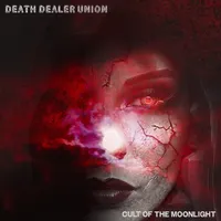 Cult of the Moonlight - Death Dealer Union
