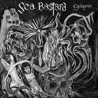 Cyclopean - Sea Bastard