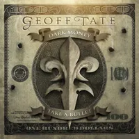 Dark Money / Take a Bullet - Geoff Tate