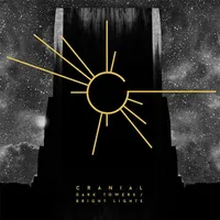 Dark Towers / Bright Lights - Cranial
