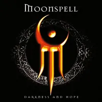 Darkness and Hope - Moonspell