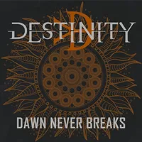 Dawn Never Breaks - Destinity