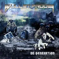 De-Generation - Bullet-Proof
