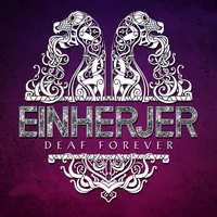 Deaf Forever - Einherjer