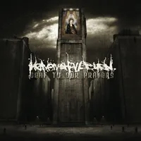 Deaf to Our Prayers - Heaven Shall Burn
