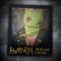 Death, Sex, and Satan - Atomic Witch