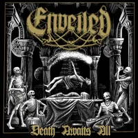 Death Awaits All - Enveiled
