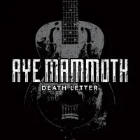 Death Letter - Aye Mammoth