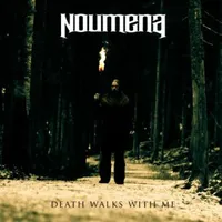 Death Walks with Me - Noumena