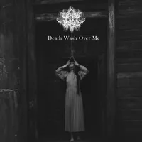 Death Wash Over Me - Winds of Tragedy