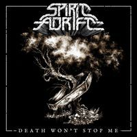 Death Won't Stop Me - Spirit Adrift