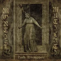 Death Worshippers - Mortis Mutilati