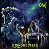 Death to the Crooked - Kasck