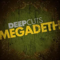 Deep Cuts - Megadeth