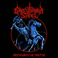 Defenders of Metal - Executioner Steel