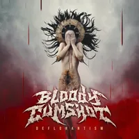 Deflorantism - Bloody Cumshot
