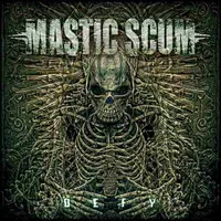 Defy - Mastic Scum
