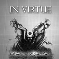 Delusions of Grandeur - In Virtue