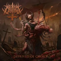 Deprived of Choice - Sin Deliverance