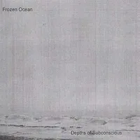 Depths of Subconscious - Frozen Ocean