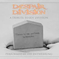 Despair Division: A Tribute to Joy Division - Die Entweihung