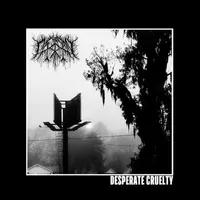Desperate Cruelty - Lord Carrion