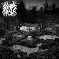 Deterioration - Ashes of Old