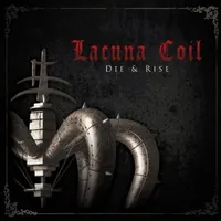 Die & Rise - Lacuna Coil