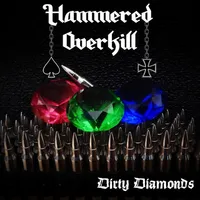 Dirty Diamonds - Hammered Overkill