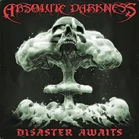 Disaster Awaits - Absolute Darkness