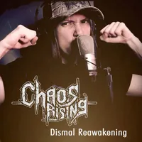 Dismal Reawakening - Chaos Rising