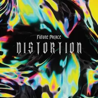 Distortion - Future Palace