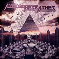 Dominion Enthroned - Among These Ashes