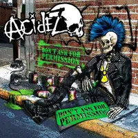 Don't Ask for Permission - Acidez