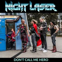 Don't Call Me Hero - Night Laser