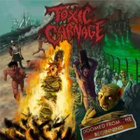 Doomed from the Beginning - Toxic Carnage