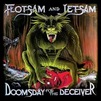 Doomsday for the Deceiver - Flotsam and Jetsam
