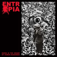 Down in the Swamp of Human Bleakness - Entrøpia