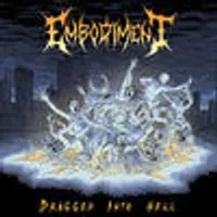 Dragged into Hell - Embodiment
