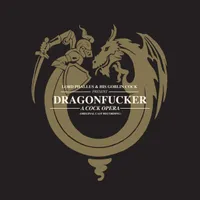 Dragonfucker - A Cock Opera - Goblin Cock