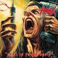 Drill into the Brain - Hirax