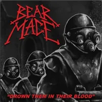 Drown Them in Their Bloood - Bear Mace