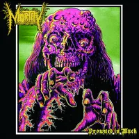 Drowned in Muck - Mortify