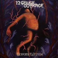 Echoes Within - 12 Gauge Outrage