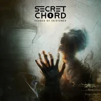 Echoes of Existence - Secret Chord