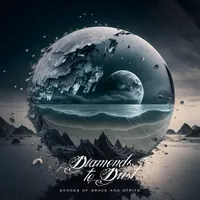 Echoes of Grace and Strife - Diamonds to Dust