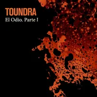 El odio. Parte I - Toundra
