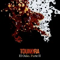 El odio. Parte II - Toundra